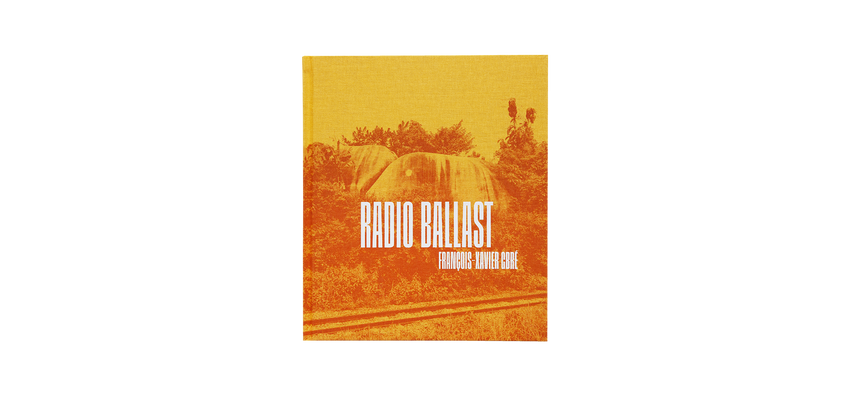François-Xavier Gbré: Radio Ballast