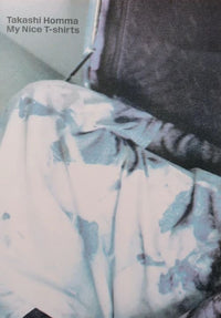 Takashi Homma: My Nice T-shirts (Hato Zines 50)