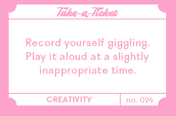 Take-A-Ticket: Creativity