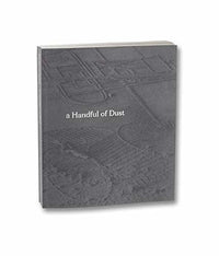David Campany: a Handful of Dust (Second Edition)