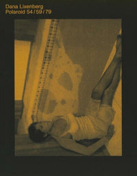 Dana Lixenberg: Polaroid 54/59/79