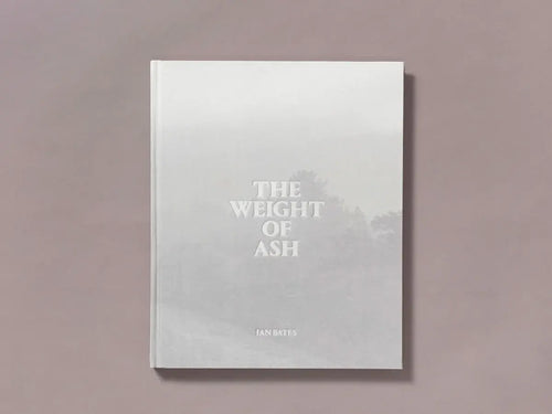 Ian Bates: The Weight Of Ash