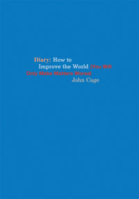 John Cage: Diary