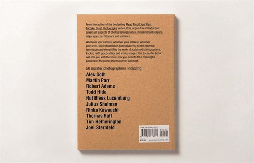Read This If You Want Take Great Photographs of Places