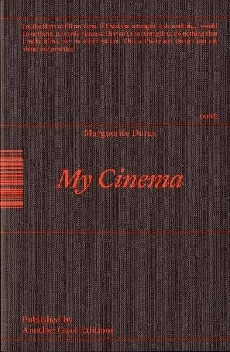 Marguerite Duras: My Cinema