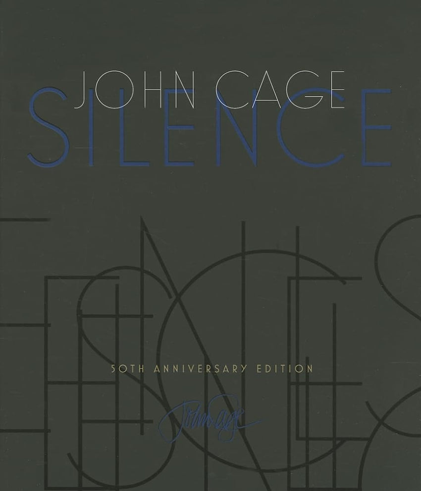 John Cage: Silence - Lectures and Writings, 50th Anniversary Edition