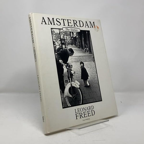 Leonard Freed: Amsterdam The Sixties [signed]