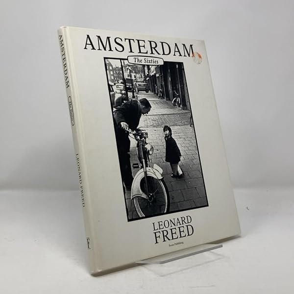 Leonard Freed: Amsterdam The Sixties [signed]