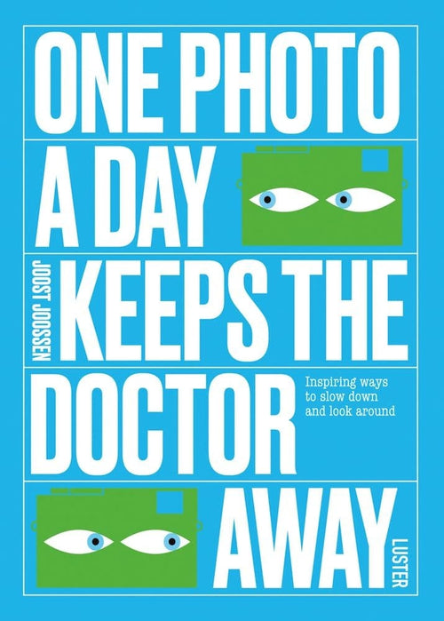 One Photo A Day Keeps the Doctor Away