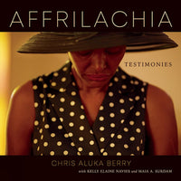 Chris Aluka Berry: Affrilachia