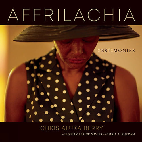 Chris Aluka Berry: Affrilachia
