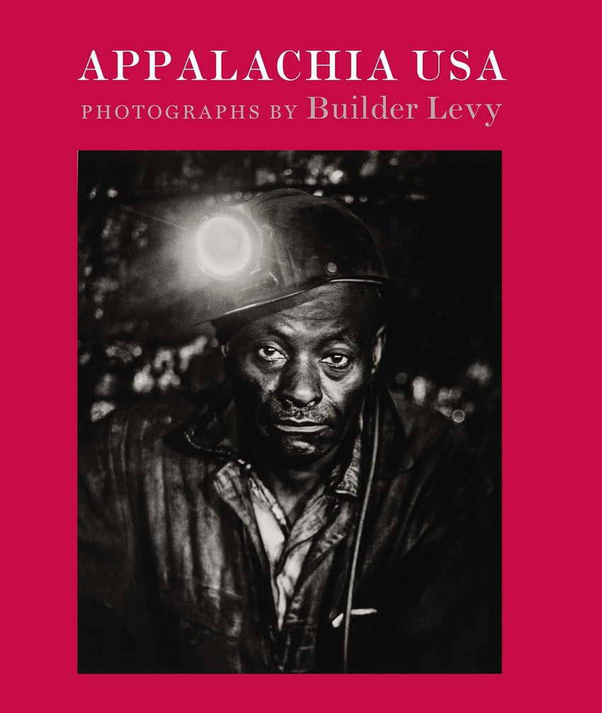 Appalachia USA: Photographs, 1968-2009