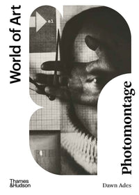 World of Art: Photomontage by Dawn Ades