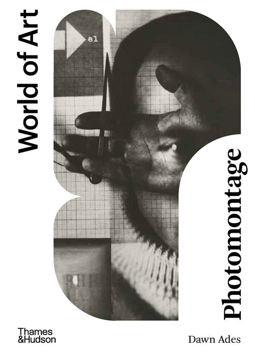 World of Art: Photomontage by Dawn Ades