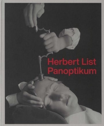 Herbert List: Panoptikum
