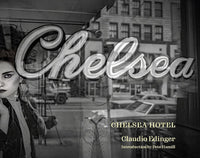Claudio Edinger: Chelsea Hotel