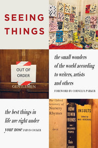 Seeing Things: Small Wonders of the World