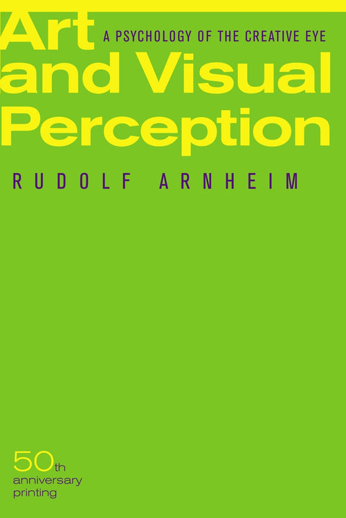 Rudolf Arnheim: Art and Visual Perception