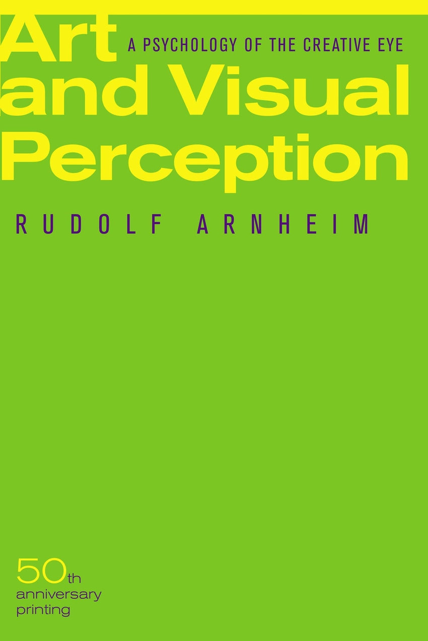 Rudolf Arnheim: Art and Visual Perception