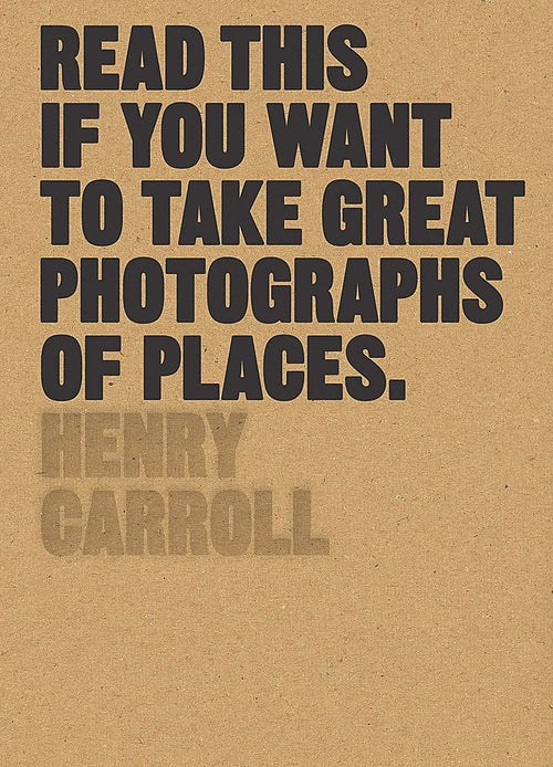 Read This If You Want Take Great Photographs of Places