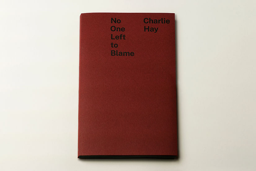 Charlie Hay: No One Left to Blame