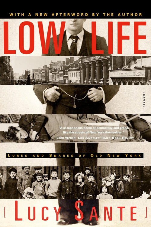 Lucy Sante: Low Life
