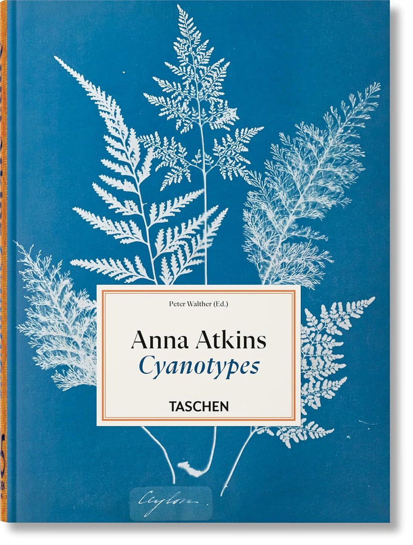 Anna Atkins. Cyanotypes. 45th Ed. (45th Edition) (Multilingual Edition)
