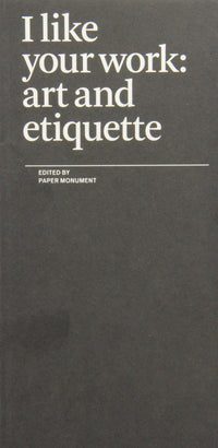 I Like Your Work: Art and Etiquette