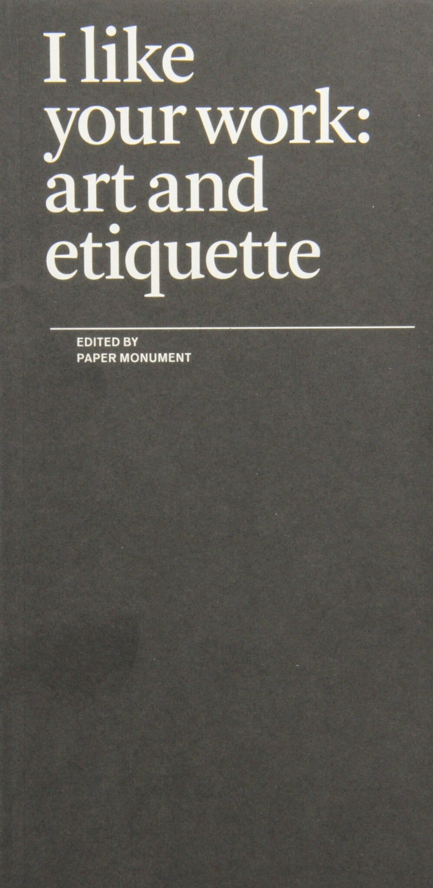I Like Your Work: Art and Etiquette