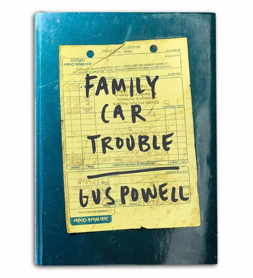 Gus Powell: Family Car Trouble