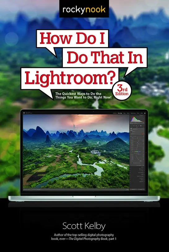 How Do I Do That in Lightroom? (3rd Edition)