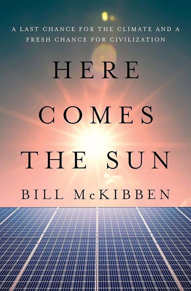 Bill McKibben: Here Comes the Sun