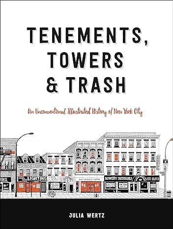 Julia Wertz: Tenements, Towers & Trash
