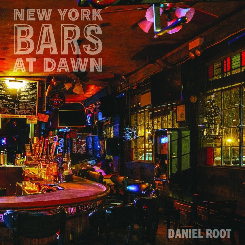 Daniel Root: New York Bars at Dawn