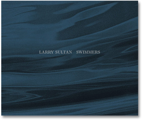Larry Sultan: Swimmers