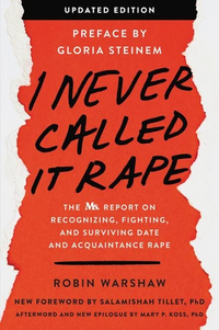 Robin Warshaw: I Never Called It Rape