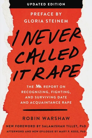 Robin Warshaw: I Never Called It Rape