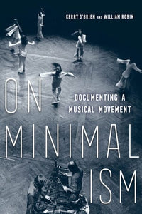 Kerry O'Brien & William Robin: On Minimalism