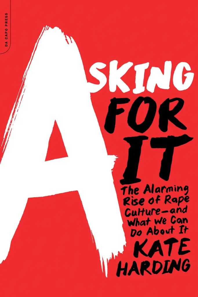 Kate Harding: Asking For It