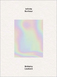 Brittainy Lauback: Infinite Bonheur