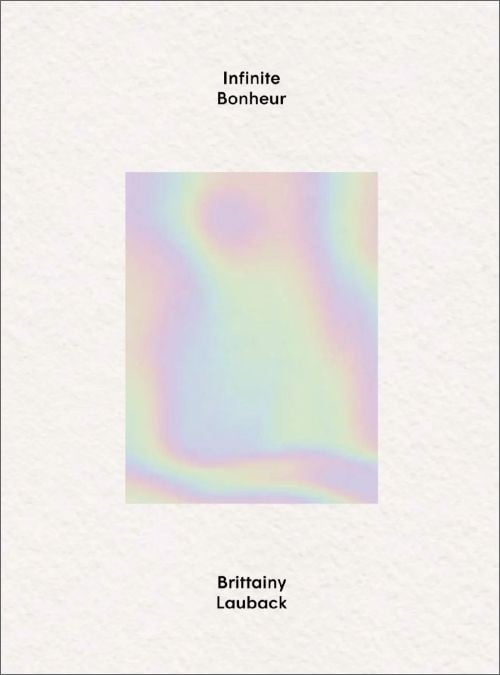 Brittainy Lauback: Infinite Bonheur