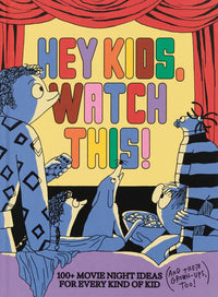 A24: Hey Kids, Watch This!