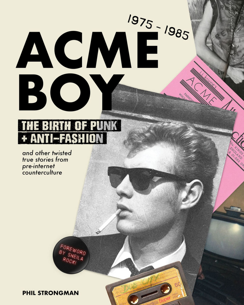 Acme BOY: The Birth of Punk & Anti-Fashion 1975 - 1985