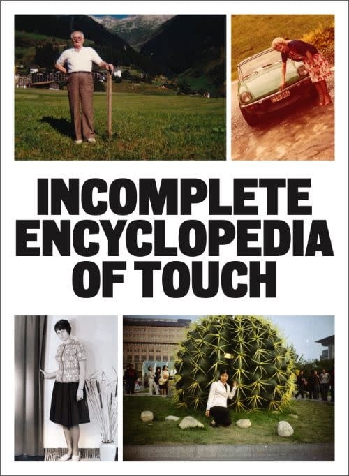 Erik Kessels, Thomas Sauvin, Karel De Mulder: Incomplete Encyclopedia of Touch