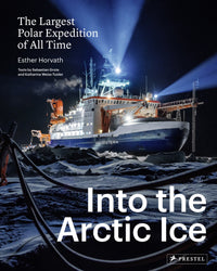 Esther Horvath: Into the Arctic Ice - The Largest Polar Expedition of All Time