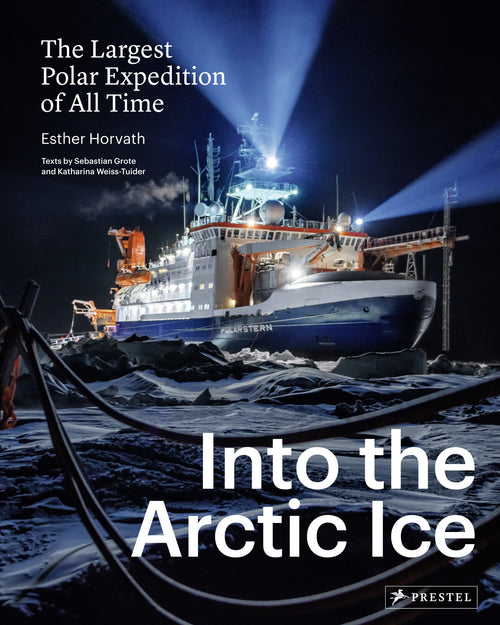 Esther Horvath: Into the Arctic Ice - The Largest Polar Expedition of All Time