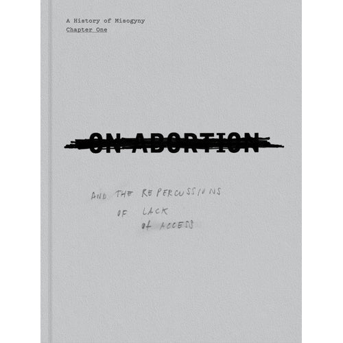 Laia Abril: On Abortion