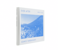 Asako Narahashi: Ever After