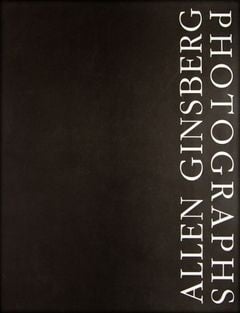 Allen Ginsberg: Photographs