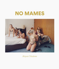 Mayan Toledano: No Mames